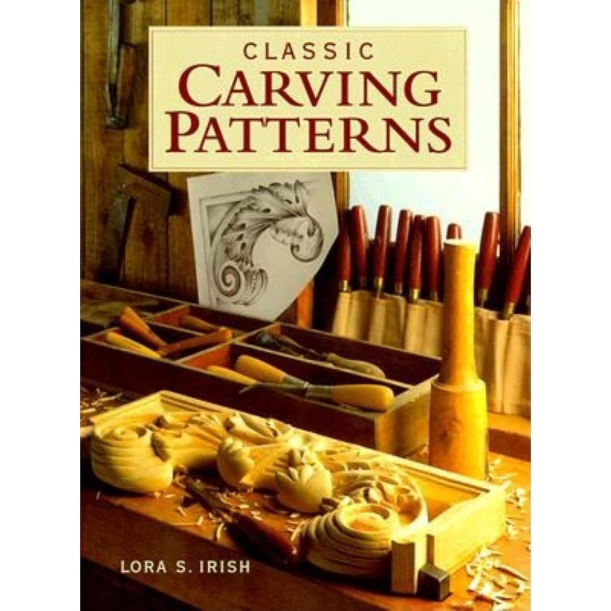 Classic Carving Patterns by Lora S Irish