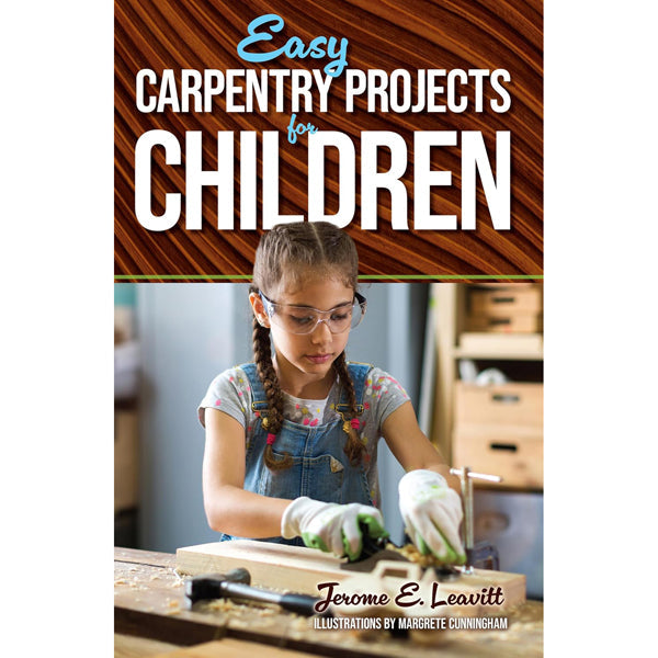 Easy Carpentry Projects for Children