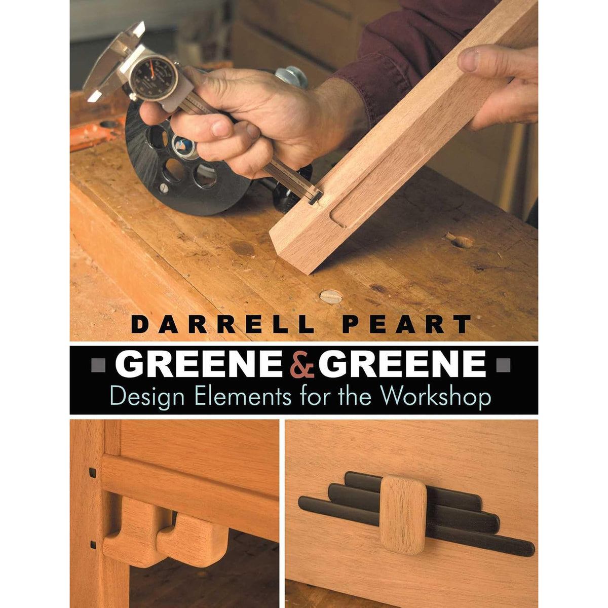 Greene and Greene - Design Elements for the Workshop