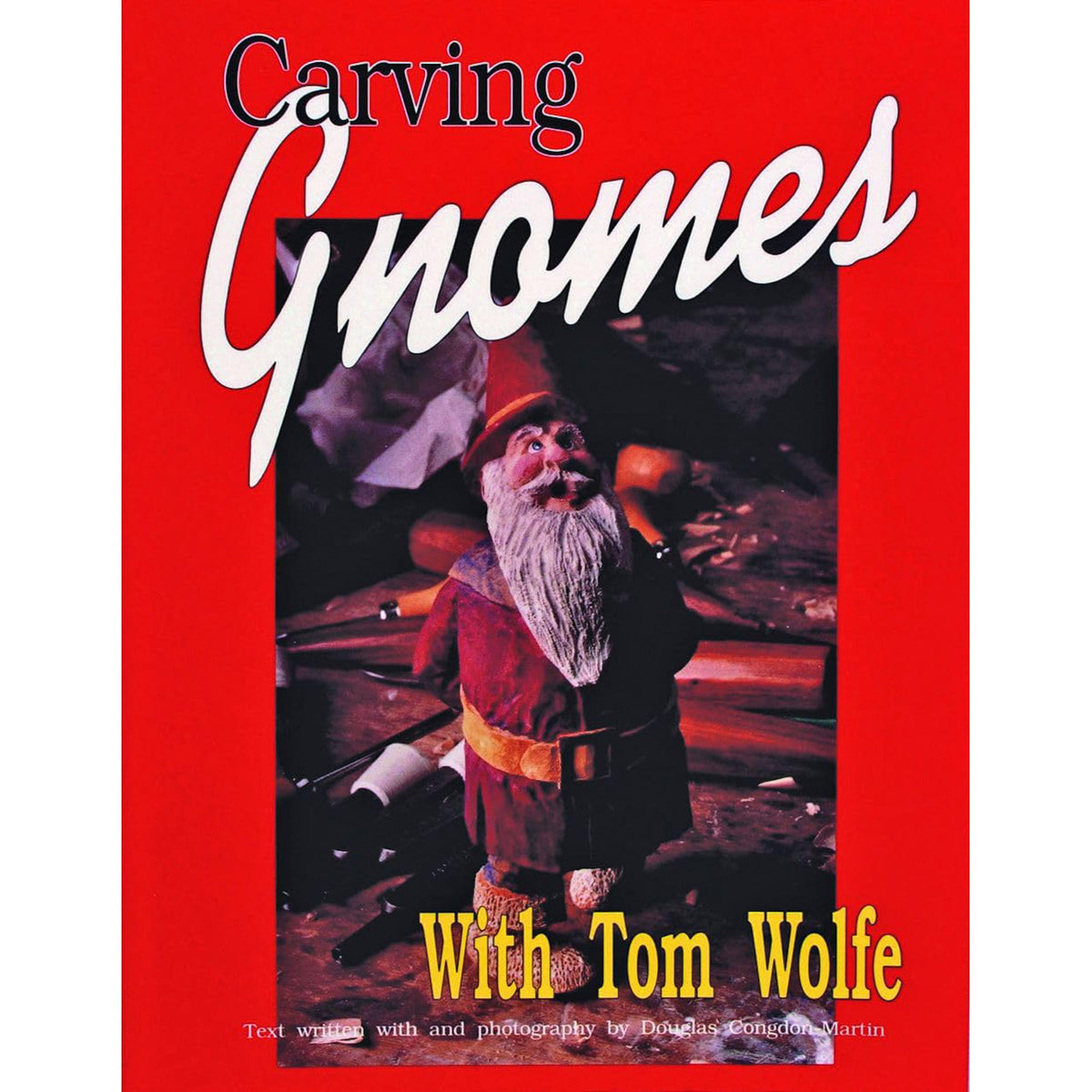 Carving Gnomes With Tom Wolfe