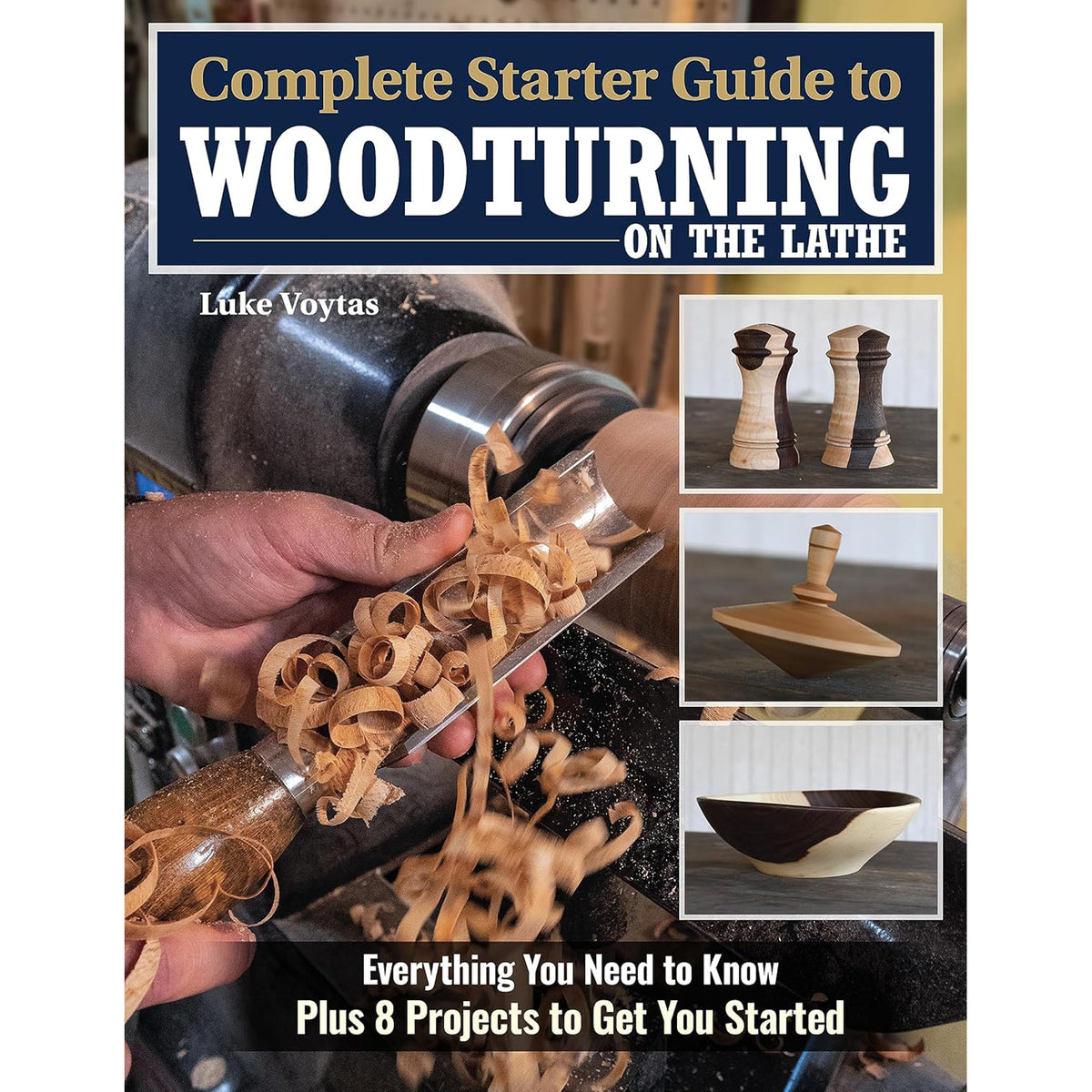 Complete Starter Guide to Woodturning on the Lathe