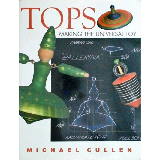 Tops - Making The Universal Toy